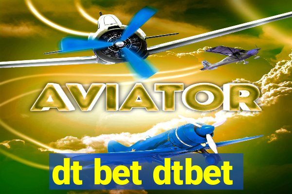 dt bet dtbet